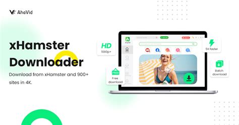 save from xhamster|xHamster Downloader